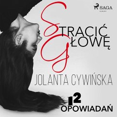 Stracić głowę - 12 opowiadań (MP3-Download) - Cywińska, Jolanta