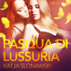 Pasqua di lussuria - Breve racconto erotico (MP3-Download) - Slonawski, Katja