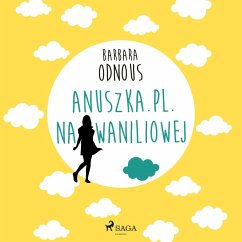 Anuszka.pl. Na Waniliowej (MP3-Download) - Odnous, Barbara