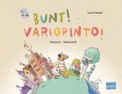 Bunt! - Kinderbuch Deutsch-Italienisch mit mehrsprachiger Hör-CD + MP3-Hörbuch zum Download - Hesse, Lena