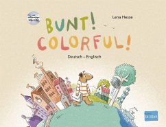 Bunt! - Kinderbuch Deutsch-Englisch mit mehrsprachiger Hör-CD + MP3-Hörbuch zum Download - Hesse, Lena
