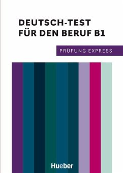 Prüfung Express - Deutsch-Test für den Beruf B1. Übungsbuch mit Audios Online - Giersberg, Dagmar;Buchwald-Wargenau, Isabel