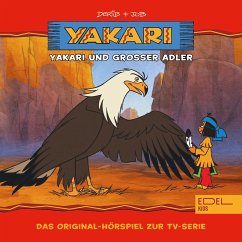 Folge 1: Yakari und Grosser Adler (Das Original-Hörspiel zur TV-Serie) (MP3-Download) - Karallus, Thomas