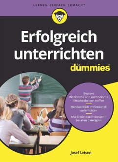 Erfolgreich unterrichten für Dummies - Leisen, Josef