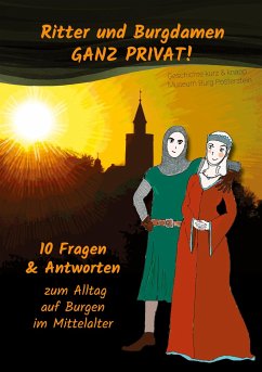 Ritter und Burgdamen ganz privat!