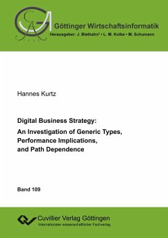 Cover Digital Business Strategy: An Investigation of Generic Types, Performance Implications, and Path Dependence