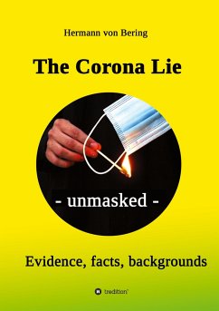 The Corona Lie - unmasked - Bering, Hermann von