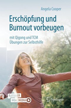 Erschöpfung und Burnout vorbeugen - mit Qigong und TCM - Cooper, Angela