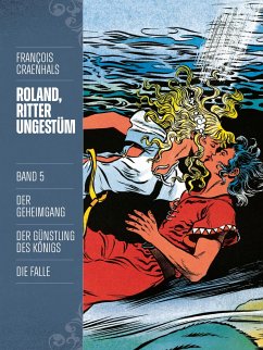 Roland, Ritter Ungestüm Bd.5 - Craenhals, François