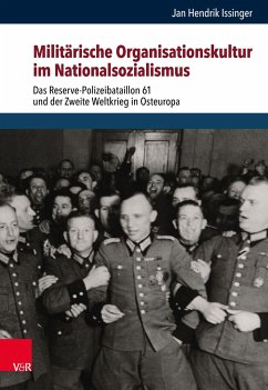 Militärische Organisationskultur im Nationalsozialismus - Issinger, Jan Hendrik
