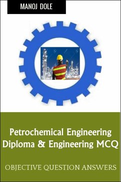 Cover Petrochemical Engineering Diploma Engineering MCQ (eBook, ePUB)