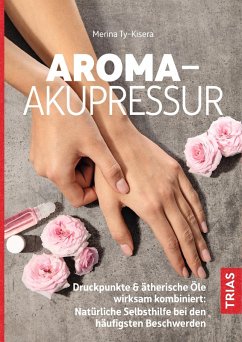 Aroma-Akupressur (eBook, ePUB) - Ty-Kisera, Merina