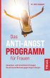 Das Anti-Angst-Programm für Frauen... - Bild 1