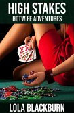 High Stakes (Hotwife Adventures) (eBook, ePUB)