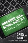 Hacking with Spring Boot 2.4: Classic Edition (eBook, ePUB)