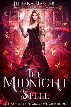 The Midnight Spell (Rite World: Lightgrove Witches, #2) (eBook, ePUB) - Haygert, Juliana