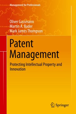 Patent Management (eBook, PDF) - Gassmann, Oliver; Bader, Martin A.; Thompson, Mark James