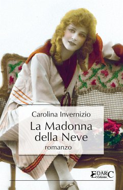 La Madonna della Neve (eBook, ePUB) - Invernizio, Carolina