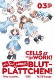 Cells at Work! - An die Arbeit, Blutplättchen / Cells at Work! - An die Arbeit, Blutplättchen! Bd.3