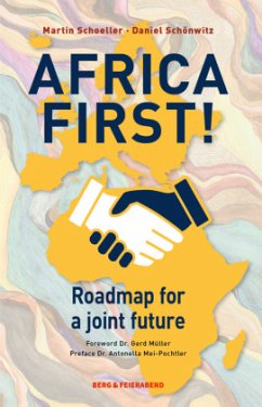 Africa First! - Schoeller, Martin;Schönwitz, Daniel