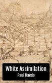 White Assimilation (Standalone Religion, Philosophy, and Politics Books) (eBook, ePUB)