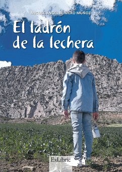 El ladrón de la lechera (eBook, ePUB) - Romero Muñoz, Miguel Ángel