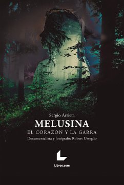 Melusina: el corazón y la garra (eBook, ePUB) - Arrieta, Sergio; Usseglio, Robert