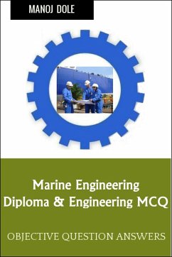Marine Engineering Diploma Engineering MCQ (eBook, ePUB) - Dole, Manoj