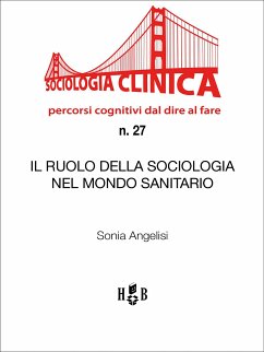 Il ruolo della Sociologia nel mondo sanitario (eBook, ePUB) - Angelisi, Sonia