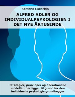 Alfred Adler og individualpsykologien i det nye årtusinde (eBook, ePUB) - Calicchio, Stefano