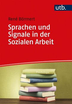 Sprachen und Signale in der Sozialen Arbeit - Börrnert, René