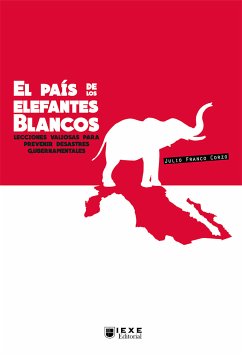 El país de los elefantes blancos (eBook, ePUB) - Franco Corzo, Julio