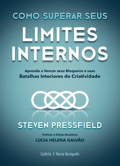 Como superar seus limites internos (eBook, ePUB) - Pressfield, Steven