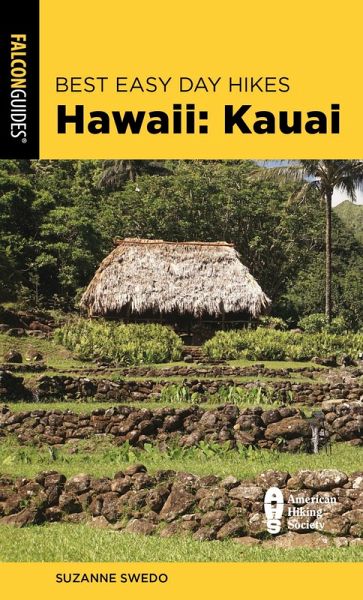 Best Easy Day Hikes Hawaii: Kauai (eBook, ePUB) Best Easy Day Hikes Hawaii: Kauai (eBook, ePUB)