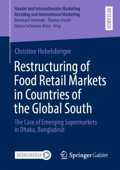 Restructuring of Food Retail Markets in Countries of the Global South (eBook, PDF) - Hobelsberger, Christine