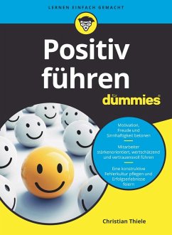 Positiv Führen für Dummies - Thiele, Christian