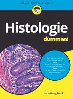 Histologie für Dummies - Frank, Hans-Georg