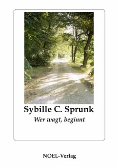 Wer wagt, beginnt - Sprunk, Sybille C.