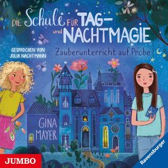 Zauberunterricht auf Probe / Die Schule für Tag- und Nachtmagie Bd.1 (1 Audio-CD) - Mayer, Gina;Nachtmann, Julia