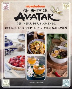 Avatar - Der Herr der Elemente Kochbuch: Offizielle Rezepte der vier Nationen - Dorsey, Jenny