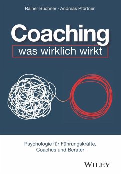 Coaching - was wirklich wirkt - Buchner, Rainer;Pförtner, Andreas