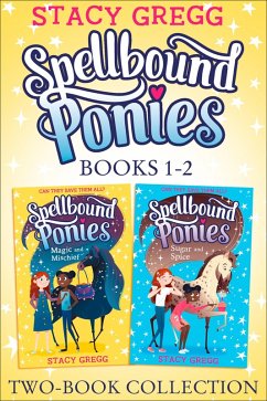 Spellbound Ponies 2-book Collection Volume 1 (eBook, ePUB) - Gregg, Stacy