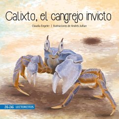 Calixto, el cangrejo invicto (eBook, ePUB) - Engeler, Claudia; Jullian, Andrés