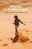 Ragazzi, la mamma parte! (eBook, ePUB)