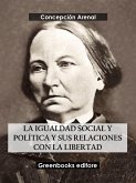 La igualdad social y política y sus relaciones con la libertad (eBook, ePUB)