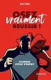 Osez vraiment réussir ! (eBook, ePUB)