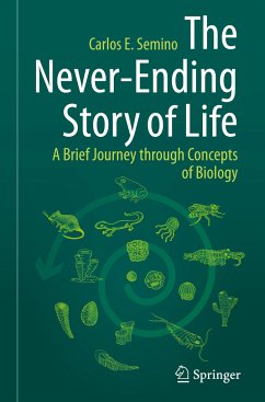 The Never-Ending Story of Life - Semino, Carlos E.