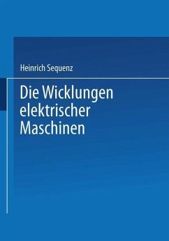 Die Wicklungen elektrischer Maschinen (eBook, PDF) - Sequenz, Heinrich