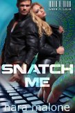 Snatch Me (Game 4 Love, #1) (eBook, ePUB) Snatch Me (Game 4 Love, #1) (eBook, ePUB)