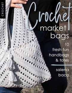 Crochet Market Bags (eBook, ePUB) - Baca, Salena